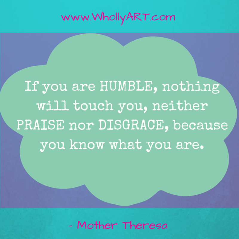 3 Important Truths to Be a More Humble Person - WhollyART