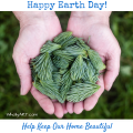 Happy Earth Day! You can Help Keep Our Home Beautiful