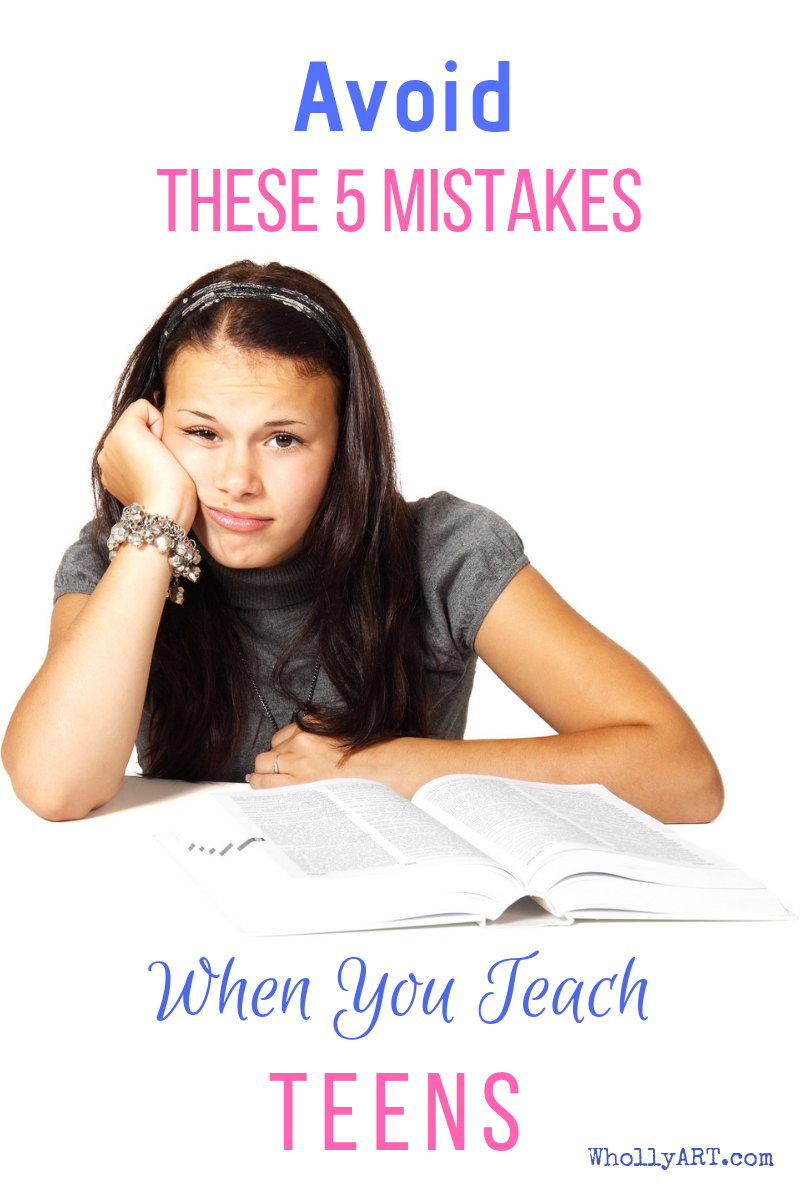 Avoid these 5 mistakes when you teach teens