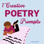 7 Creative Poem Prompts